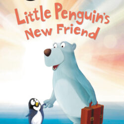Little Penguin’s New Friend: A Winter and Holiday Book for Kids