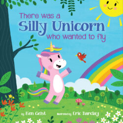 There Was a Silly Unicorn Who Wanted to Fly