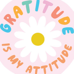 Stickers - Gratitude Is My Attitude Vinyl